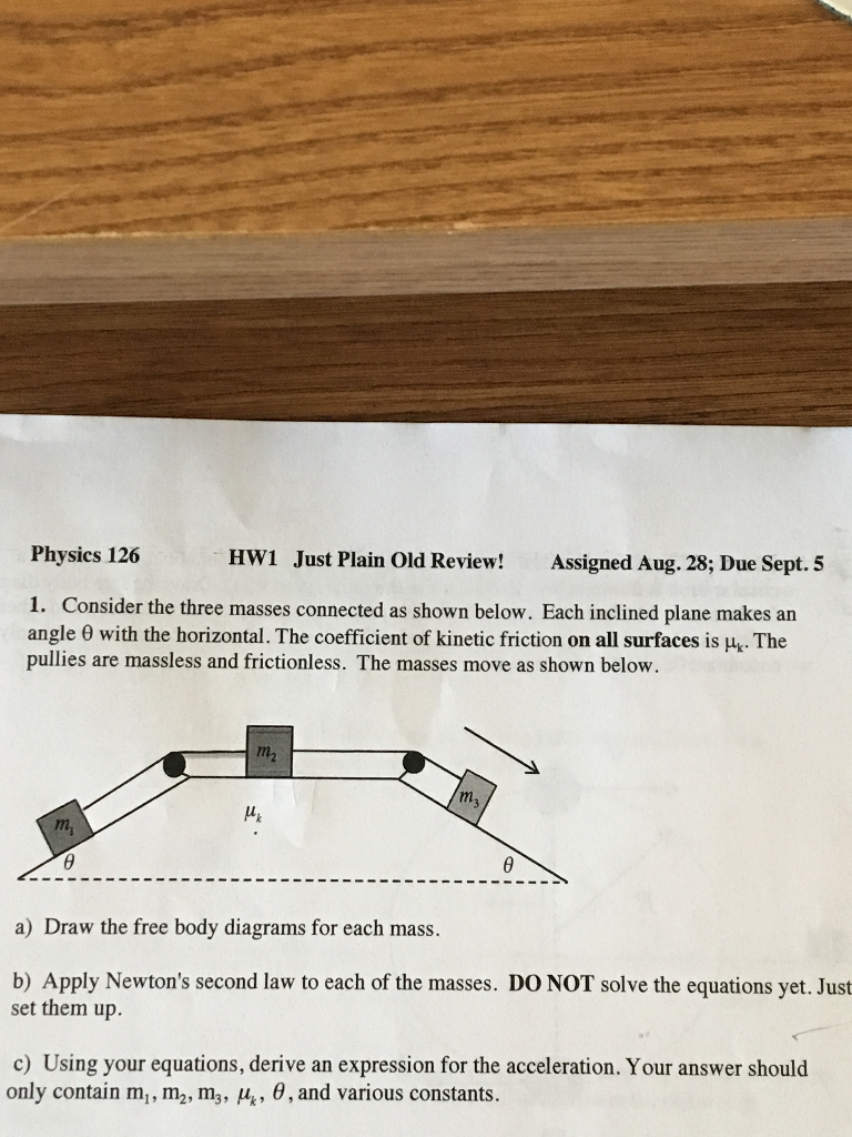 Solved Consider The Three Masses Connected As Shown Below Chegg