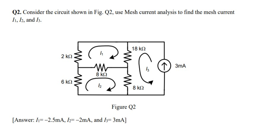 Solved Q2 Consider The Circuit Shown In Fig Q2 Use Mesh Chegg