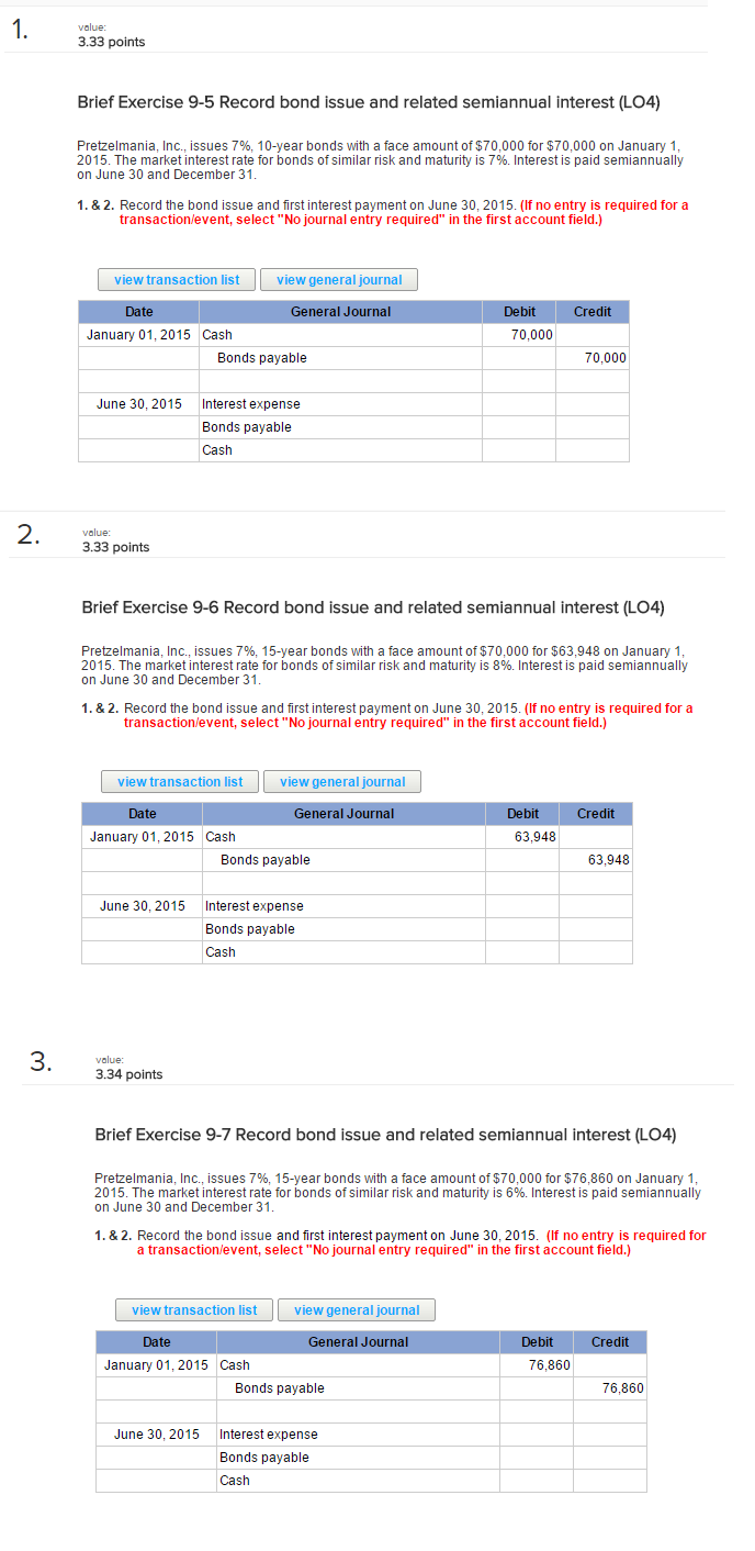 Solved Pretzelmania, Inc., issues 7%, 10-year bonds with a Solved Pretzelmania, Inc., issues 7%, 10-year bonds with a