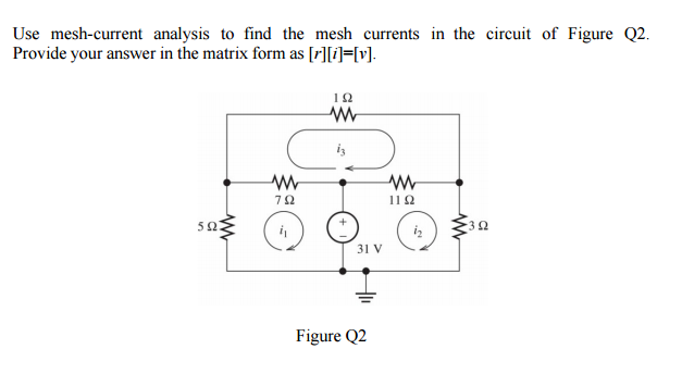 Solved Use Mesh Current Analysis To Find The Mesh Currents Chegg