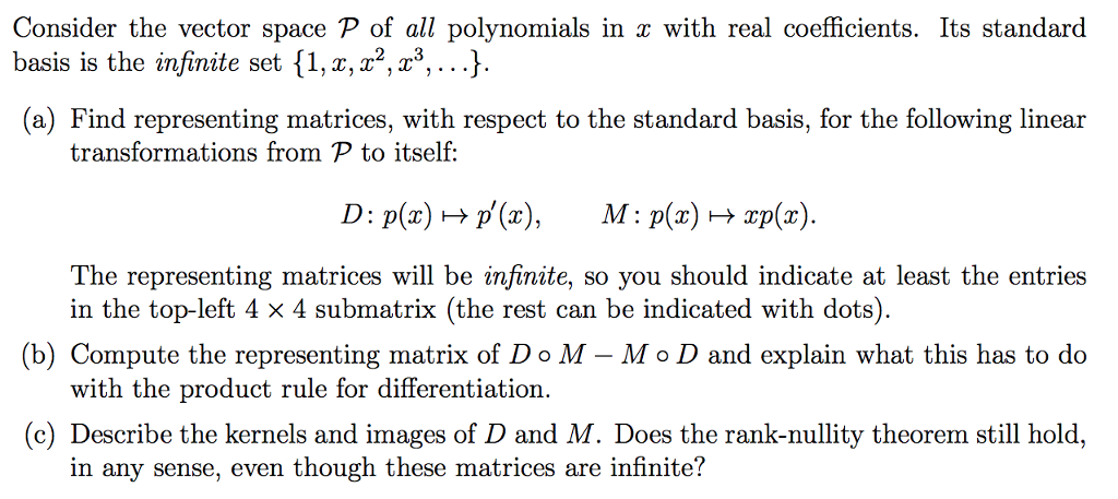 Solved Consider The Vector Space P Of All Polynomials In X Chegg