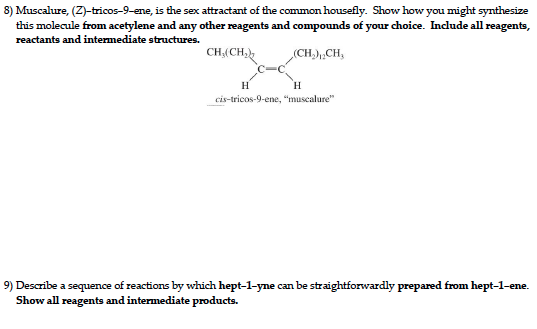 Solved Muscalure Z Tricos Ene Is The Sex Attractant Chegg