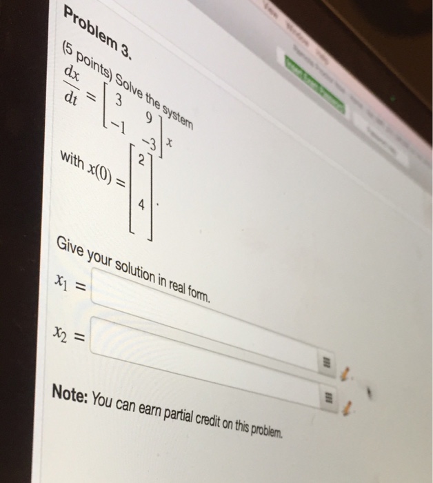 Solved Solve The System Dx Dt 3 1 9 3 X With X 0 Chegg