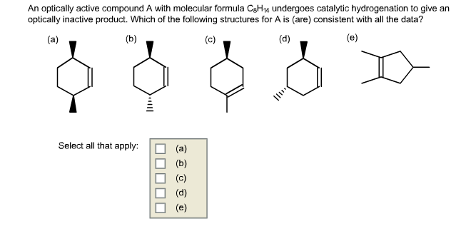 Solved An Optically Active Compound A With Molecular Formula Chegg