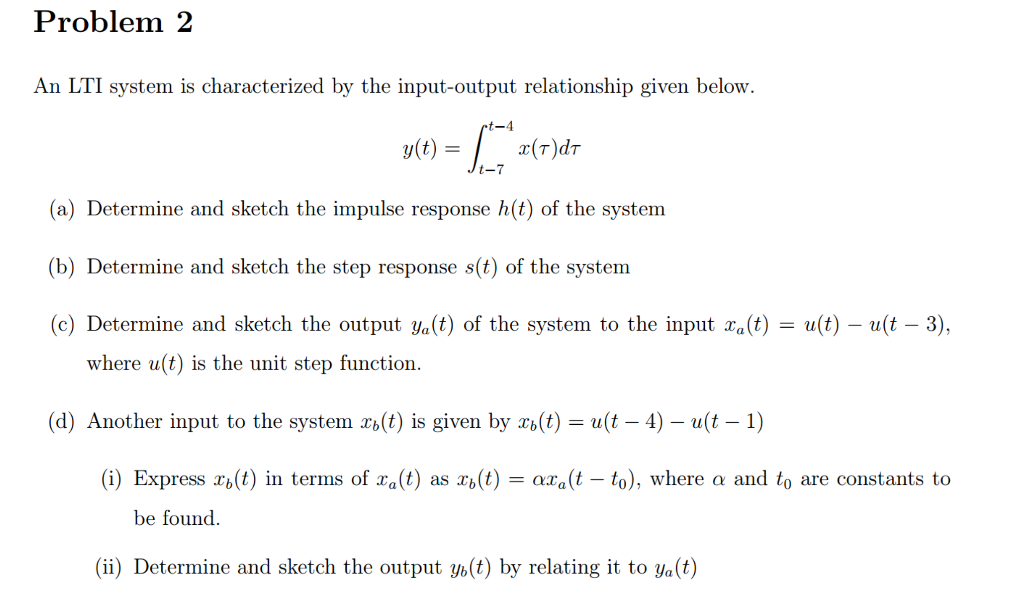 Solved An LTI System Is Characterized By The Input Output Chegg