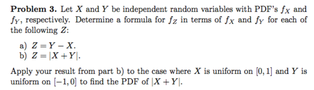 Solved Problem 3 Let X And Y Be Independent Random Chegg