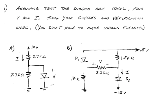 Solved ASSUMING THAT THE DIODES ARE IDEAL FIND V AND I Chegg