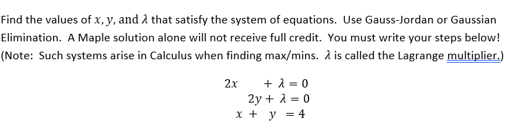 Solved Find The Values Of X Y And Lambda That Satisfy The Chegg