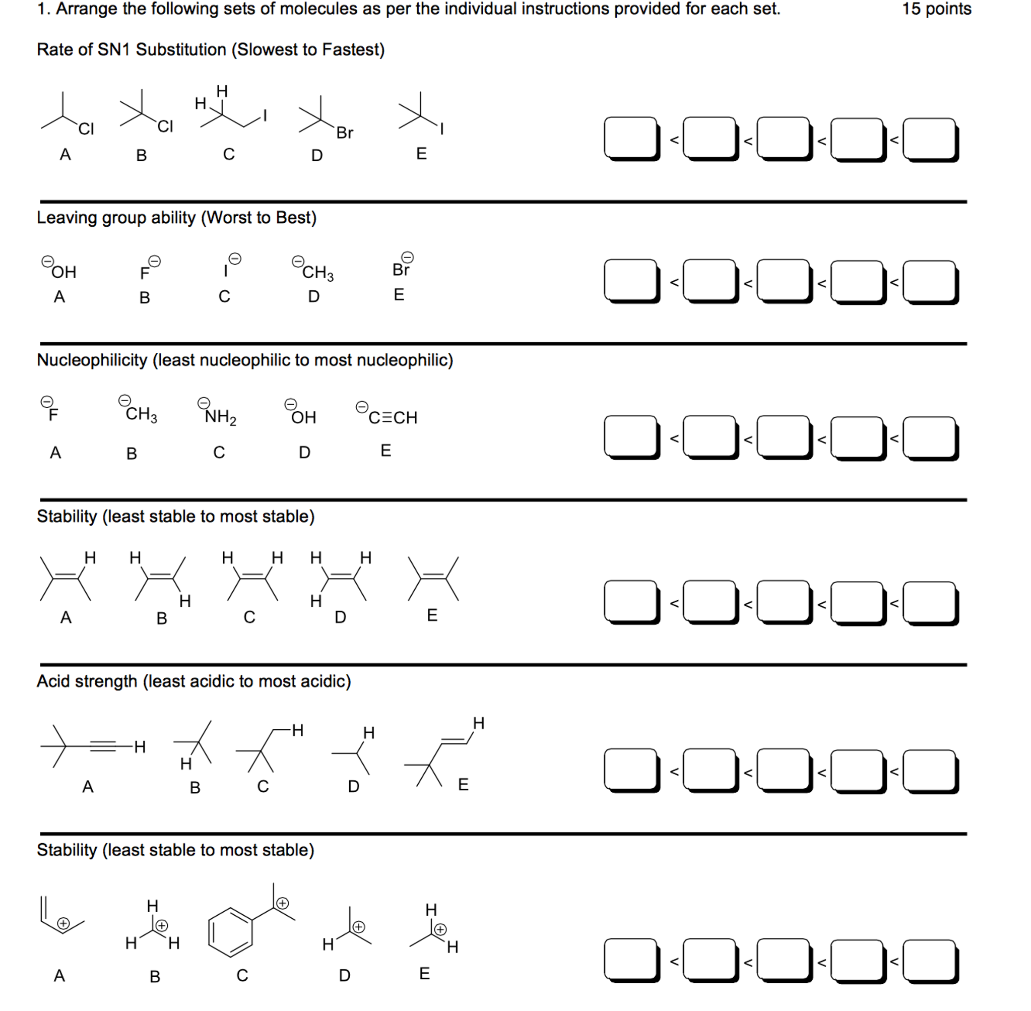 Solved Arrange The Following Sets Of Molecules As Per Chegg