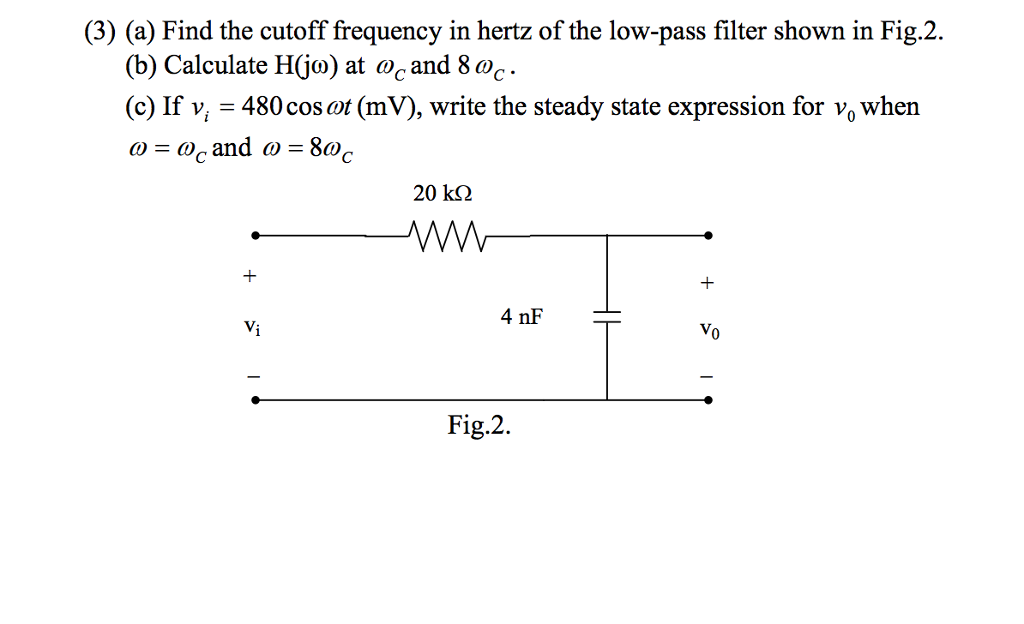 Solved A Find The Cutoff Frequency In Hertz Of The Chegg