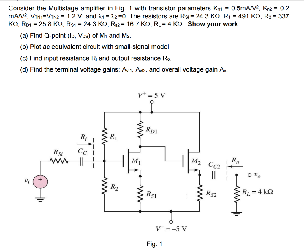 Solved Consider The Multistage Amplifier In Fig 1 With Chegg