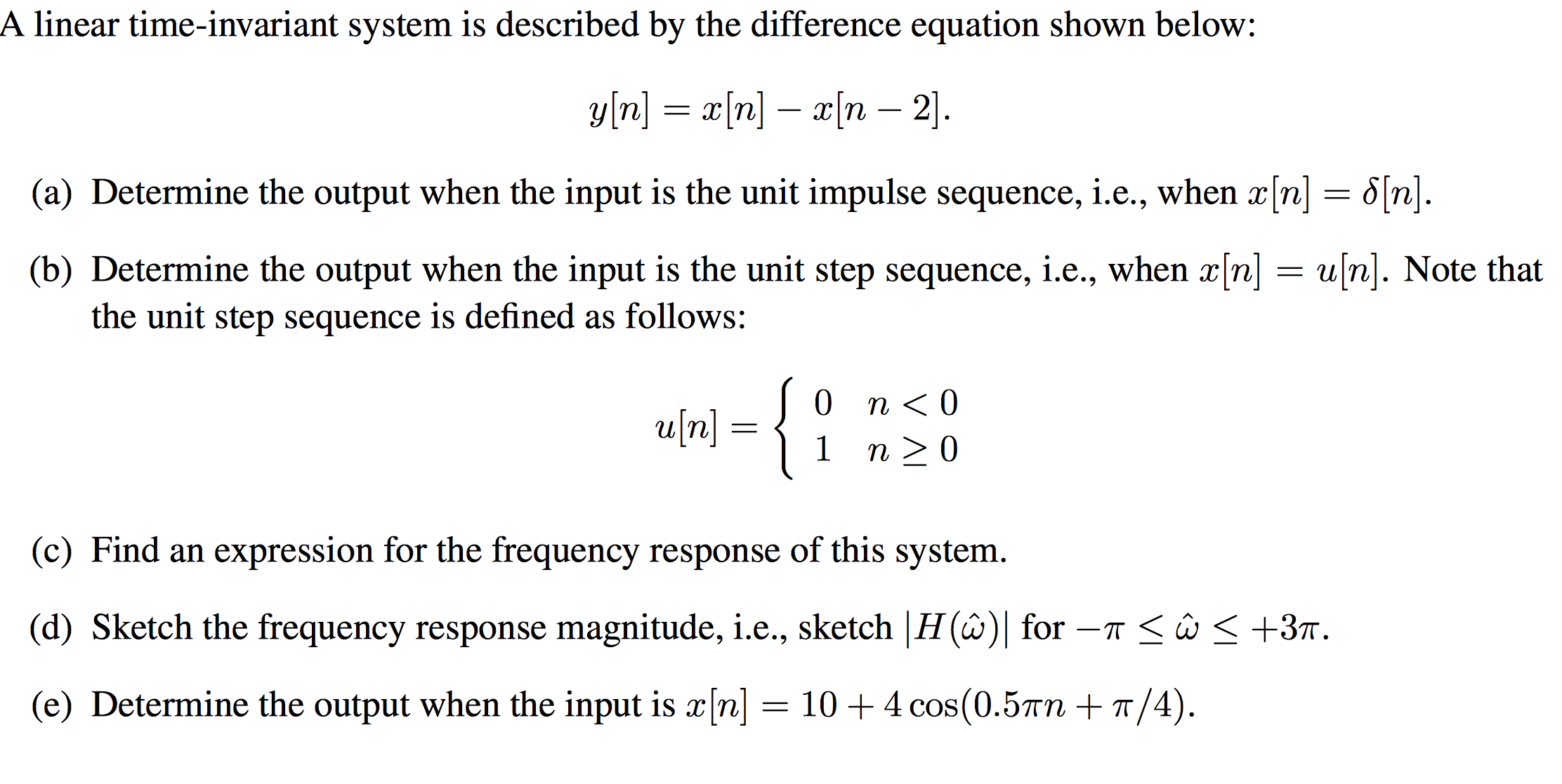 Solved A Linear Time Invariant System Is Described By The Chegg