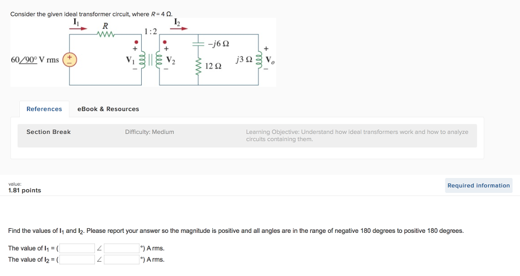 Solved Consider The Given Ideal Transformer Circuit Where Chegg