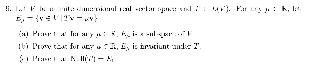 Solved Let V Be A Finite Dimensional Real Vector Space Chegg