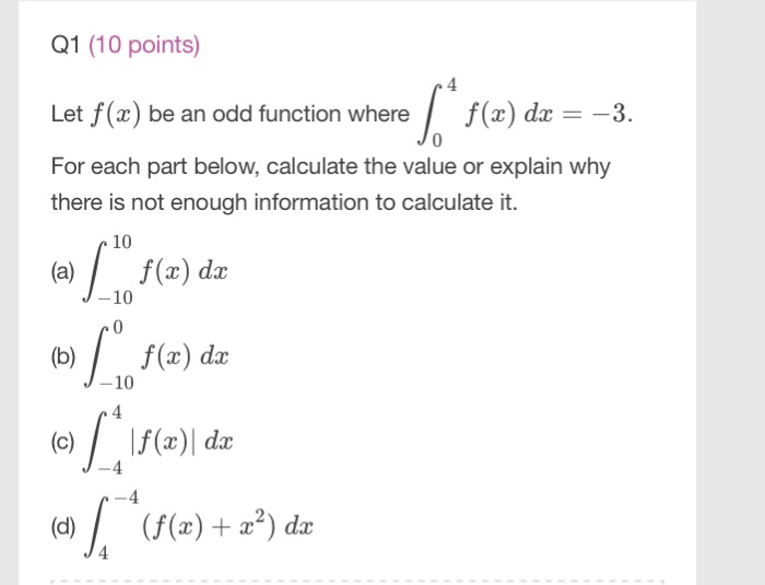 Solved Let F X Be An Odd Function Where Integral 0 4 F X Chegg