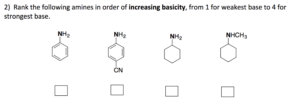 Solved Rank The Following Amines In Order Of Increasing Chegg