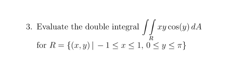 Solved Evaluate The Double Integral Doubleintegral R Xy Cos Chegg