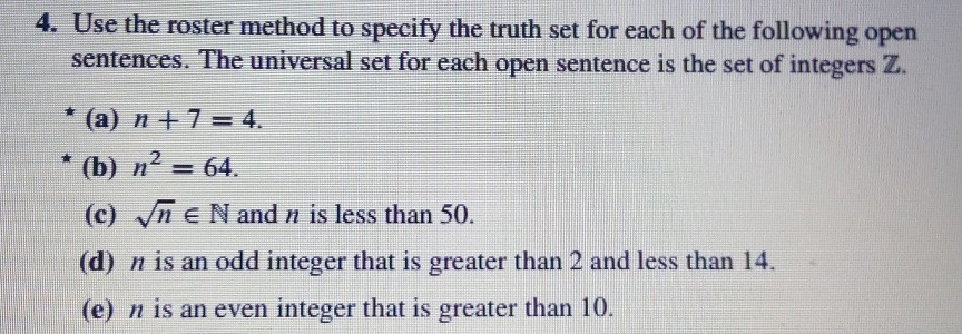 Solved Use The Roster Method To Specify The Truth Set For Chegg