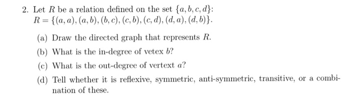 Solved Let R Be A Relation Defined On The Set A B C D R Chegg