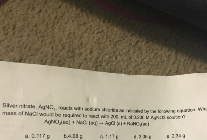 Solved Silver Nitrate Agn Reacts With Sodium Chloride Chegg