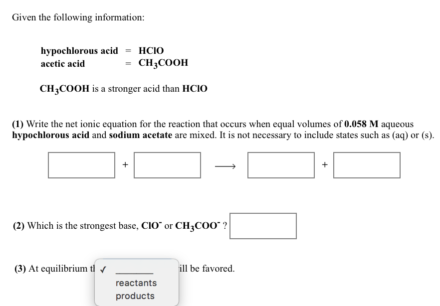 Solved Given The Following Information Hypochlorous Acid Chegg