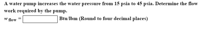 Solved A Water Pump Increases The Water Pressure From Chegg