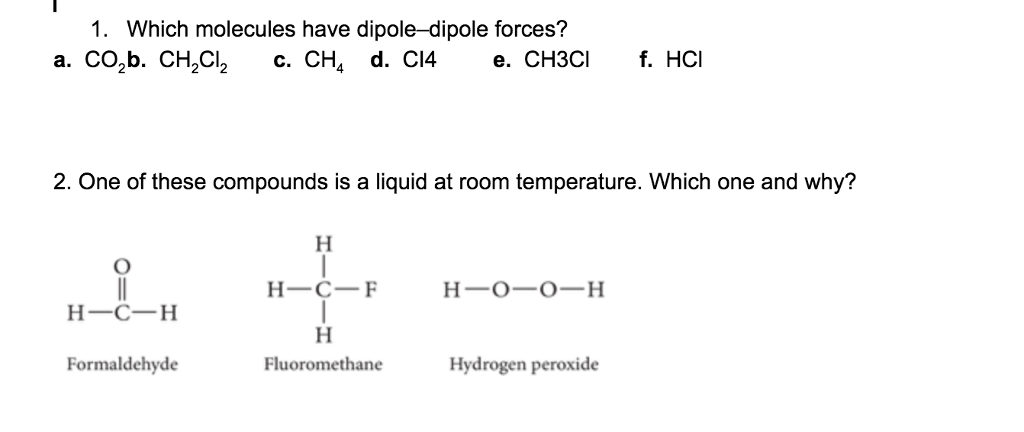 Solved Which Molecules Have Dipole Dipole Forces A Chegg