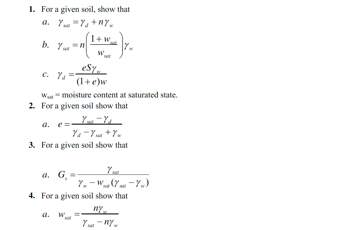 Solved: For A Given Soil, Show That Gamma Sat = Gamma D + ... | Chegg.com