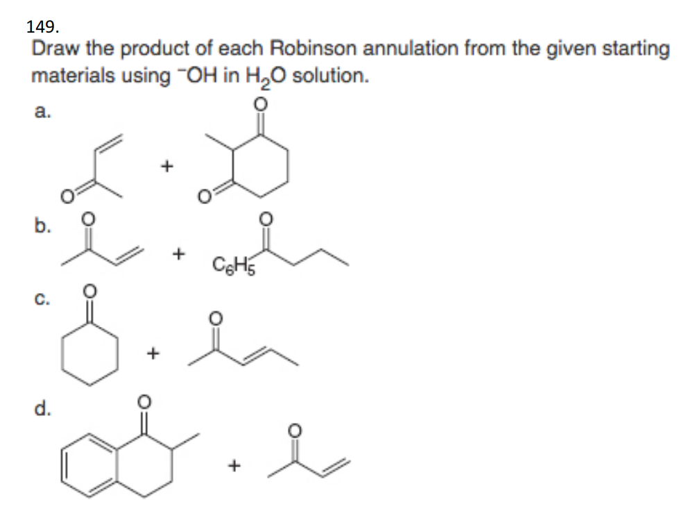 Solved Draw The Product Of Each Robinson Annulation From Chegg