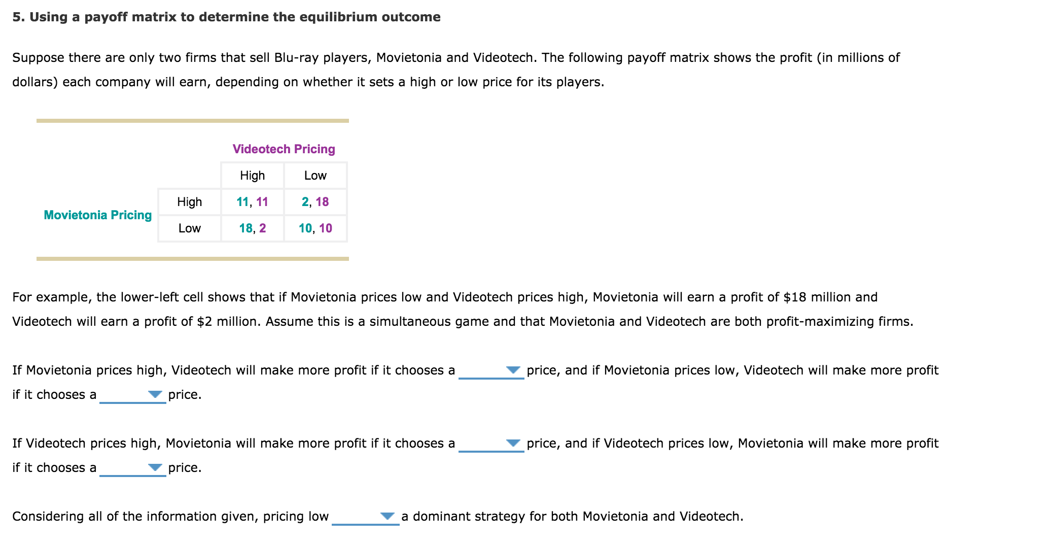 Solved Using A Payoff Matrix To Determine The Equilibrium Chegg