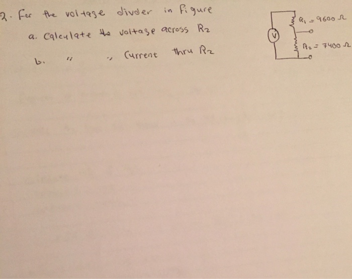 Solved For The Voltage Divider In Figure Calculate The Chegg