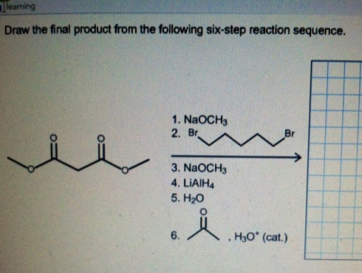 Solved Draw The Final Product From The Following Six Step Chegg