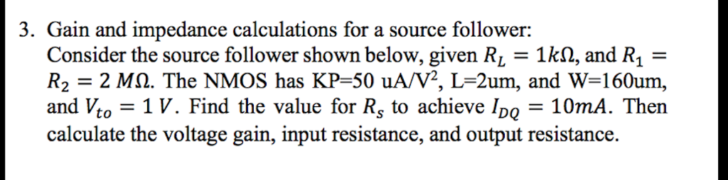 Solved Gain And Impedance Calculations For A Source Chegg