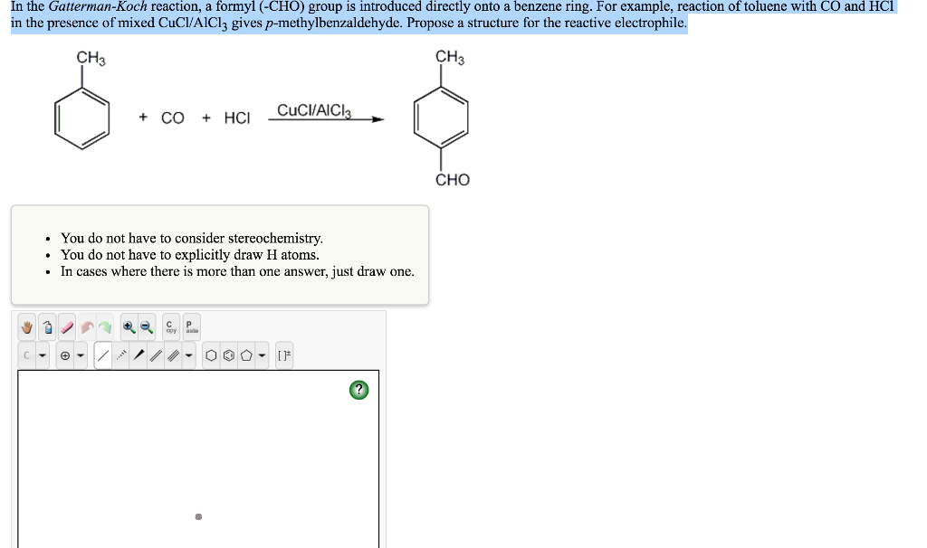 Solved In The Gatterman Koch Reaction A Formyl Cho Group Chegg