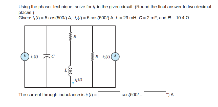 Solved Using The Phasor Technique Solve For Il In The Given Chegg