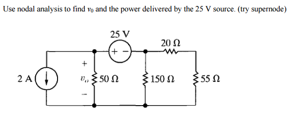 Solved Use Nodal Analysis To Find V0 And The Power Delivered Chegg