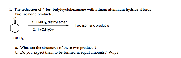 Solved The Reduction Of 4 Tert Butylcyclohexanone With Chegg