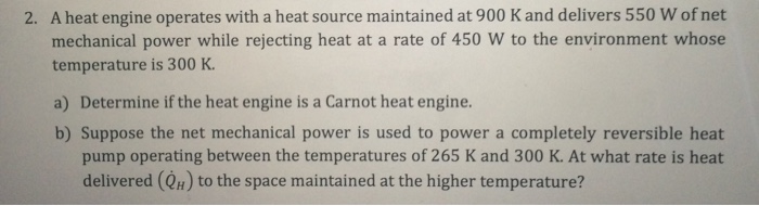 Solved A Heat Engine Operates With A Heat Source Maintained Chegg