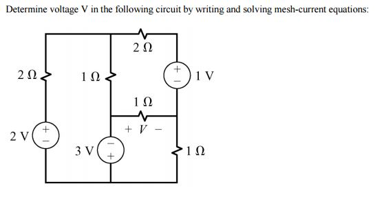 Solved Determine Voltage V In The Following Circuit By Chegg