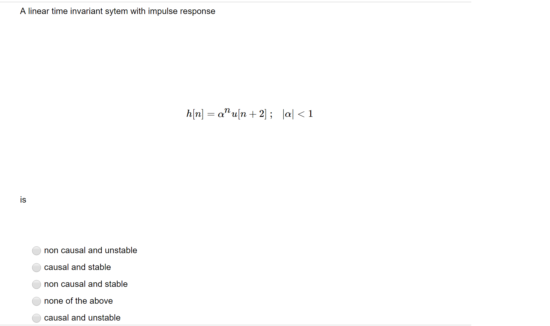 Solved A Linear Time Invariant System With Impulse Response Chegg