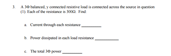 Solved A Phi Balanced Y Connected Resistive Load Is Chegg