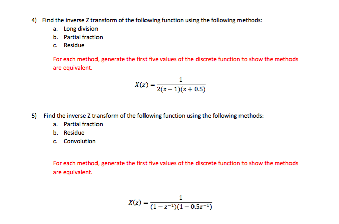 Solved 4 Find The Inverse Z Transform Of The Following Chegg