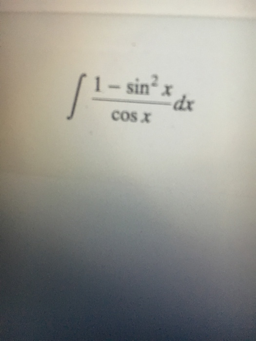 Solved Integral Sin X Cos Dx Chegg