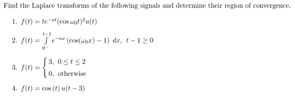 Solved Find The Laplace Transforms Of The Following Signals Chegg