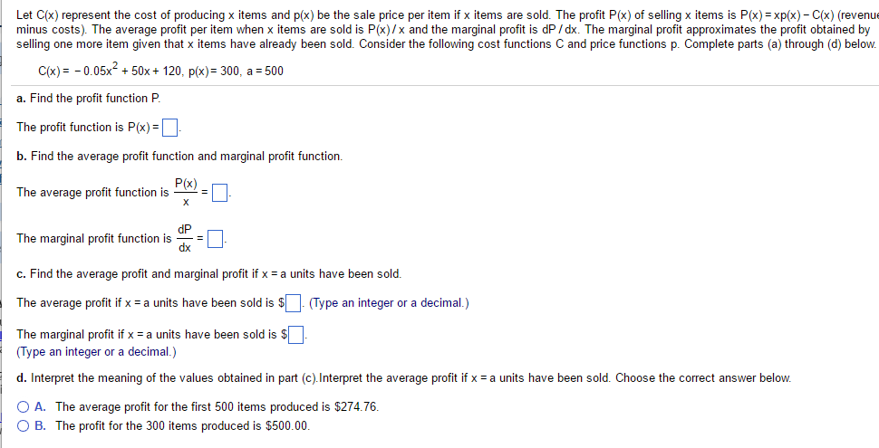 Solved Let C X Represent The Cost Of Producing X Items And Chegg