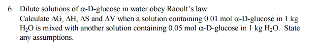 Solved Dilute Solutions Of A D Glucose In Water Obey Chegg