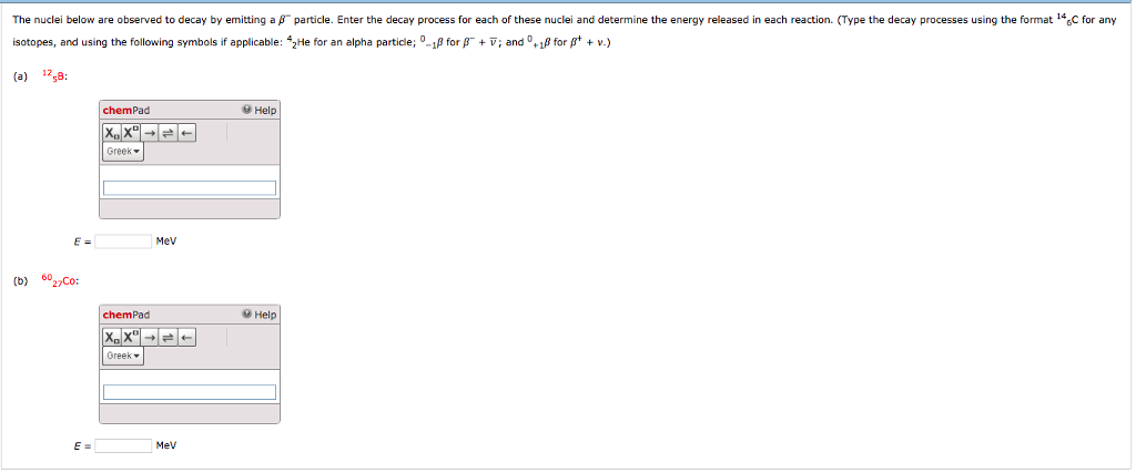 Solved The Nuclei Below Are Observed To Decay By Emitting A Chegg