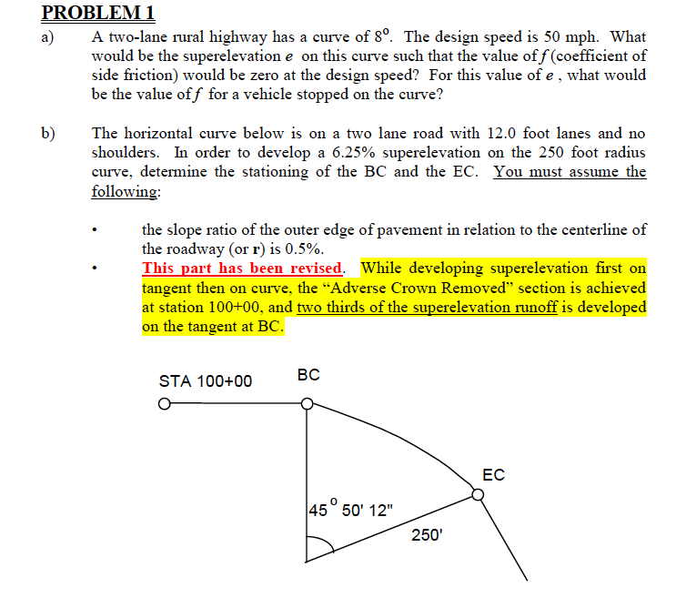 Solved A Two Lane Rural Highway Has A Curve Of Degrees The Chegg