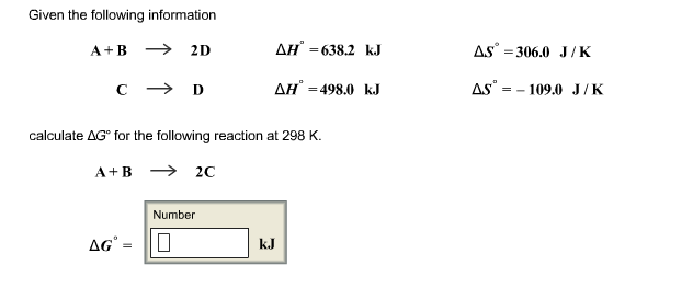 Solved Given the following Calculate ΔG for the following Chegg