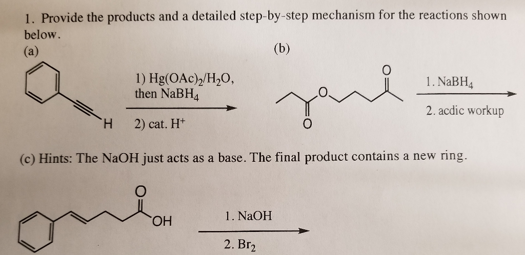 Solved Provide The Products And A Detailed Step By Step Chegg